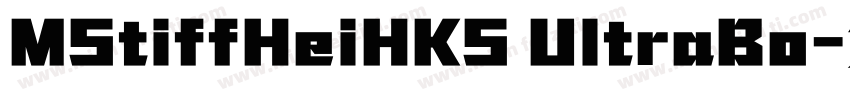 MStiffHeiHKS UltraBo字体转换